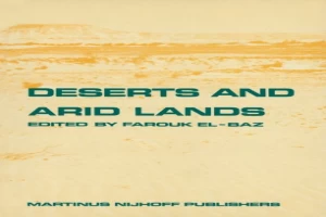 Book cover of Deserts and arid lands by Farouk El-Baz Book cover of Deserts and arid lands by Farouk El-Baz